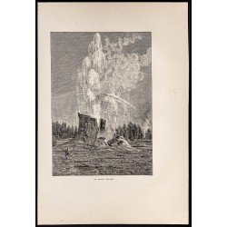 Gravure de 1880 - Le grand Geyser du parc Yellowstone - 1