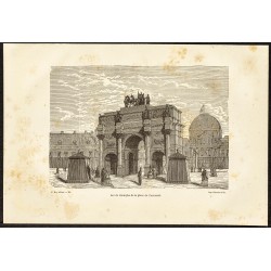 Gravure de 1882 - Arc de triomphe du Carrousel - 1