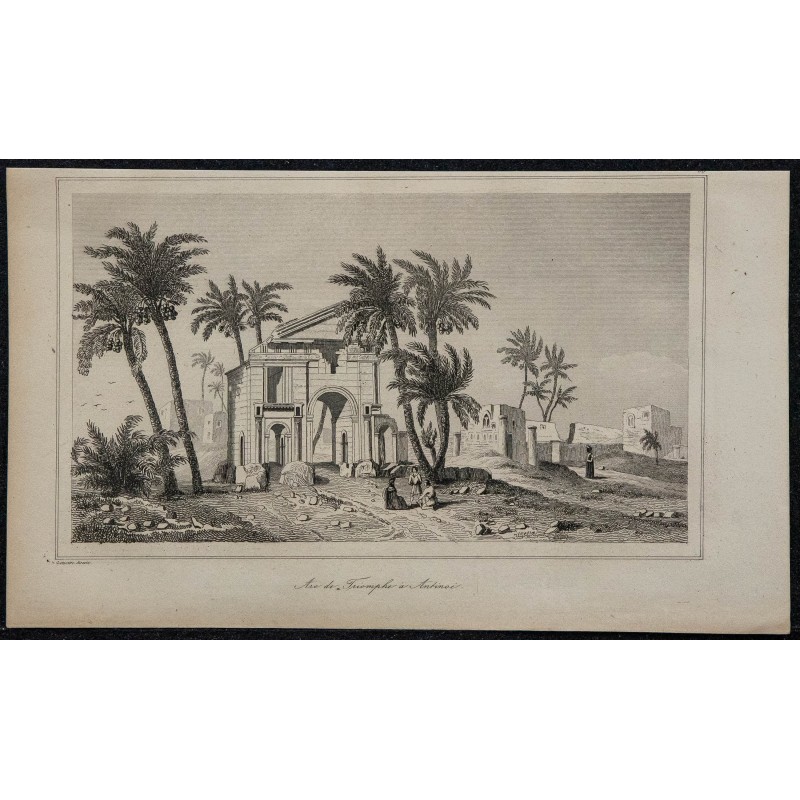1839 - Arc de Triomphe à Antinoë (Antinoupolis) 1839 - Arc de Triomphe à Antinoë (Antinoupolis)